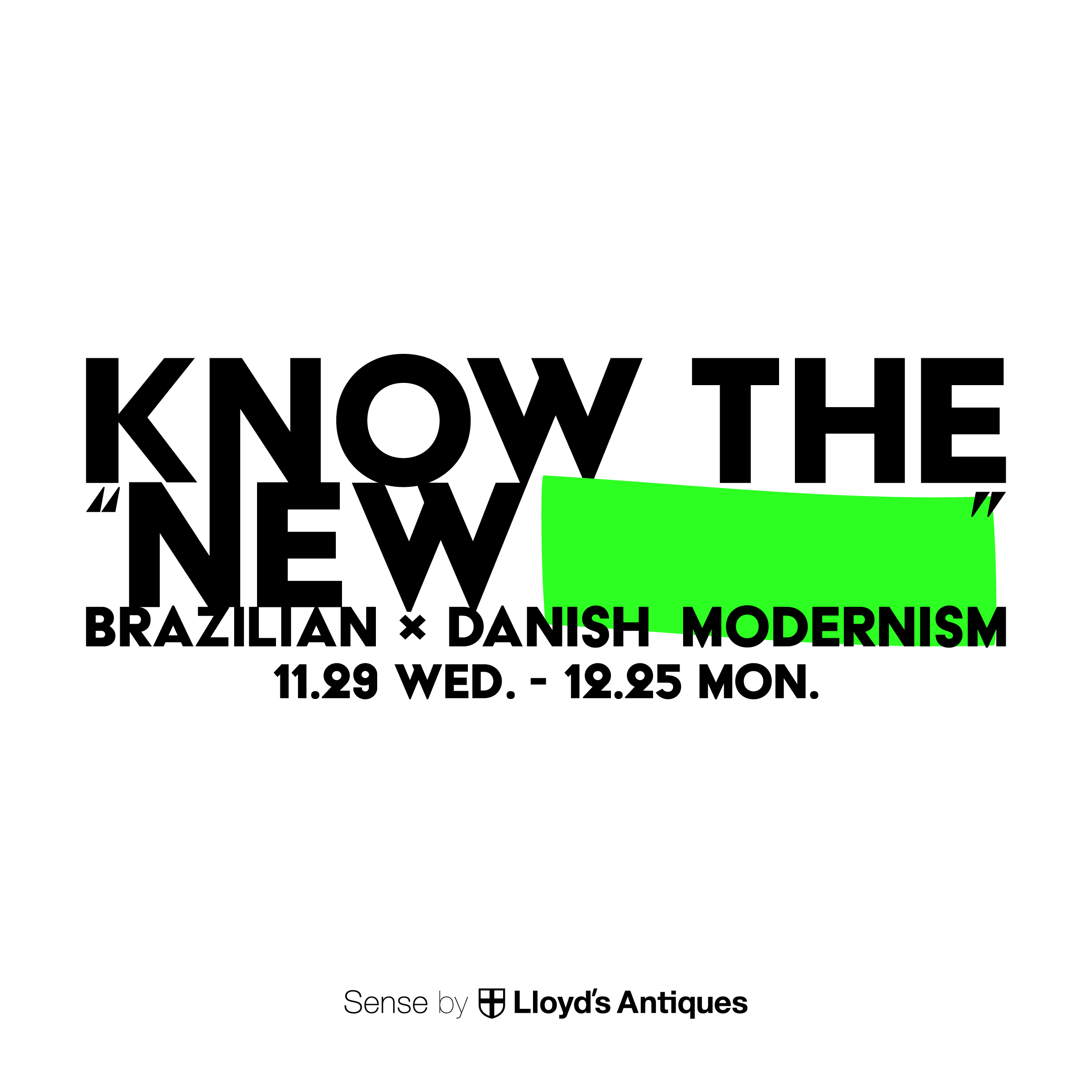 Know the 'New　　　' - Sense by Lloyd's Antiques -